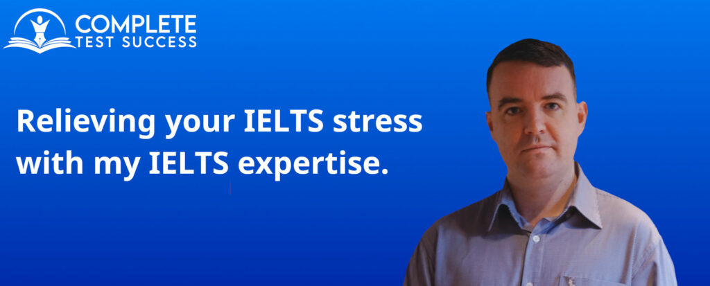 Lar Ryan and Complete Test Success - Relieving IELTS Stress